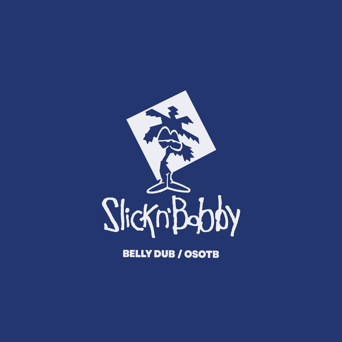 Belly Dub / OSOTB