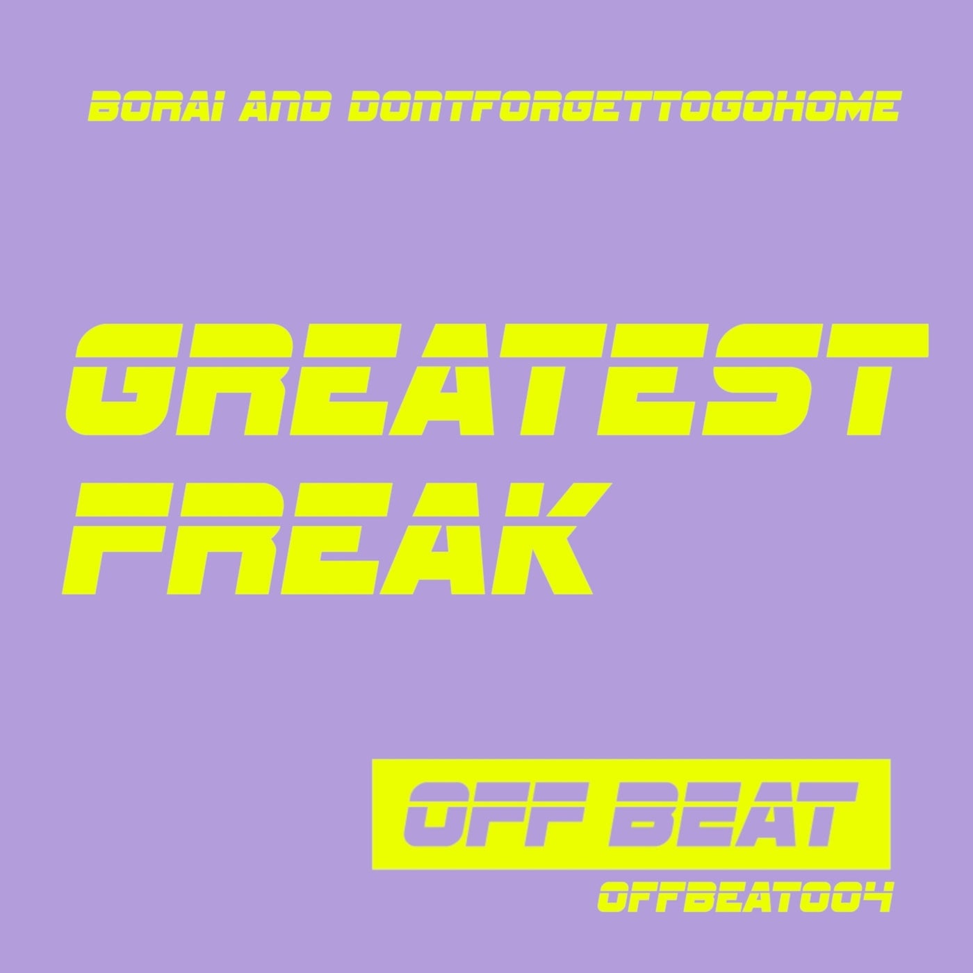 Greatest Freak