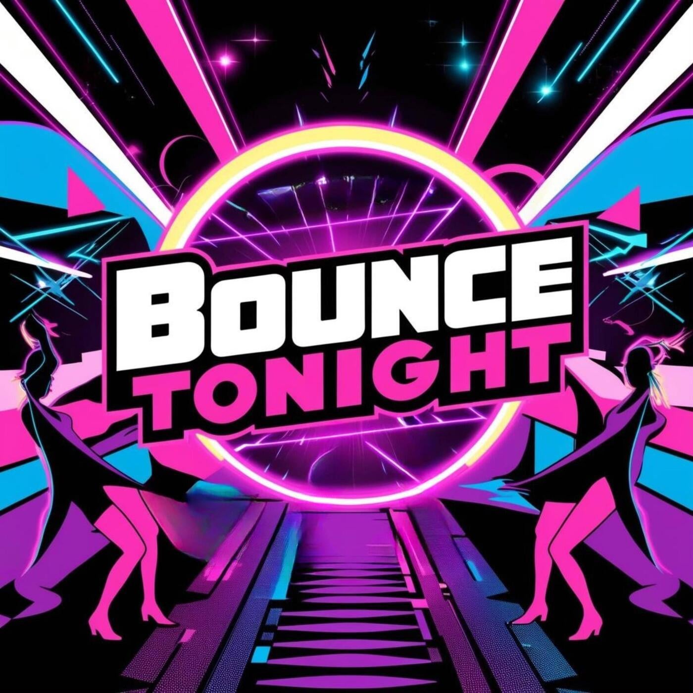 Bounce Tonight