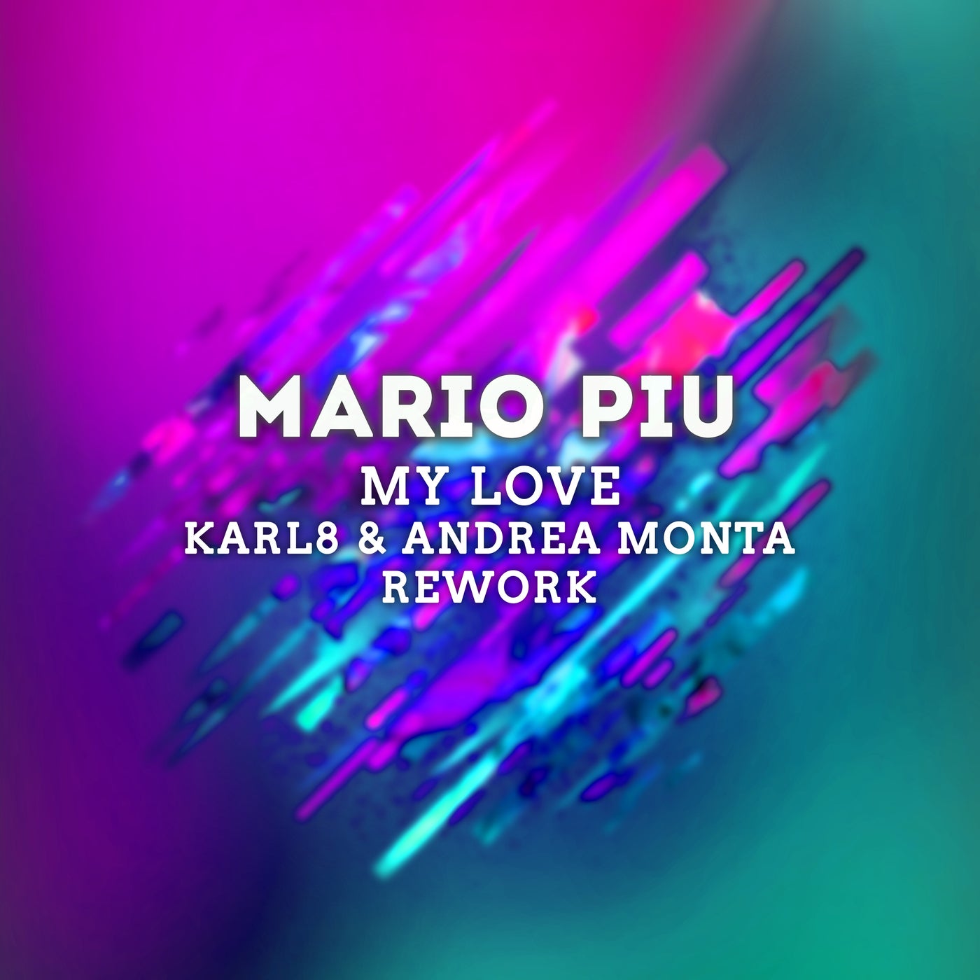 My Love (Karl8 & Andrea Monta Rework)