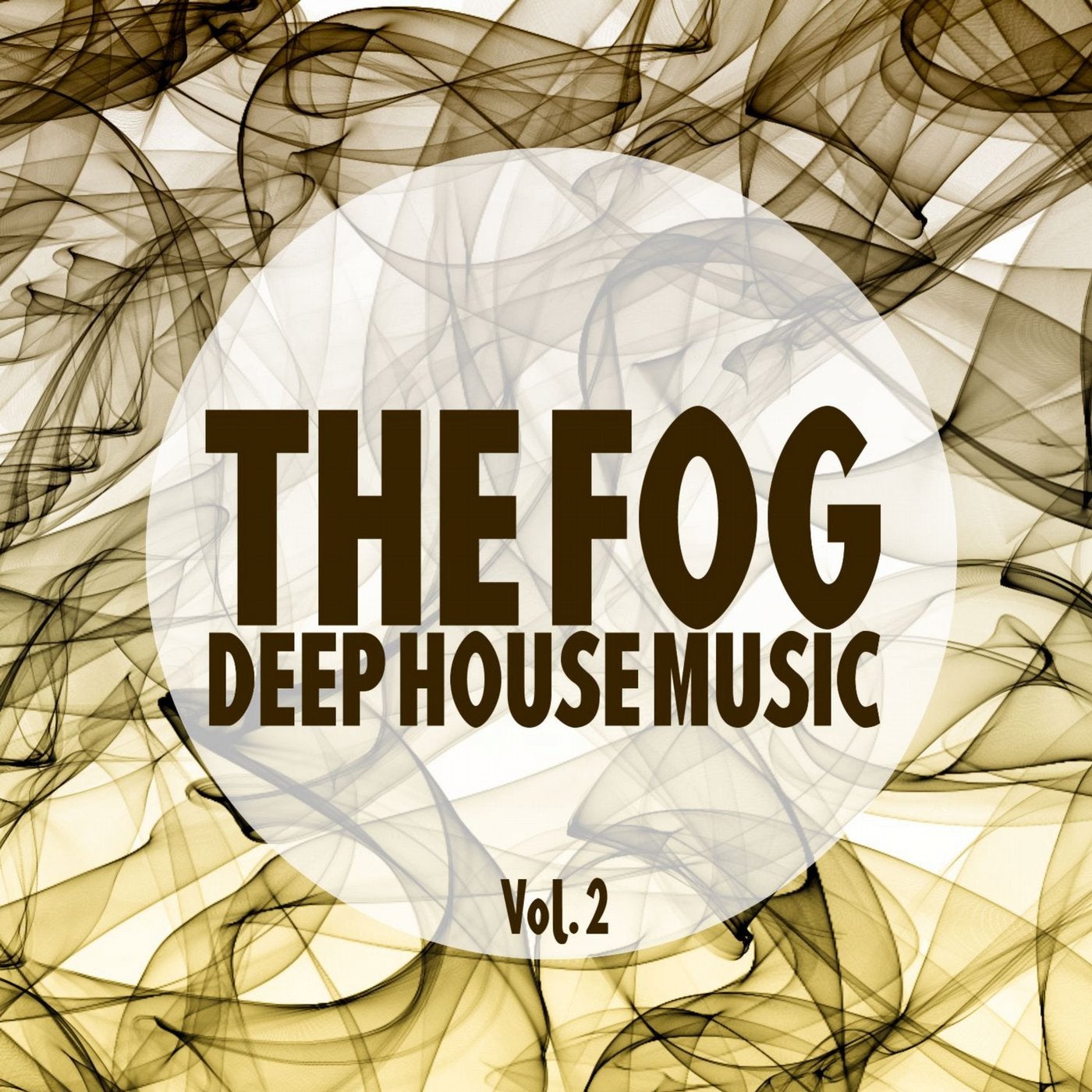 The Fog, Vol. 2 (Deep House Music)