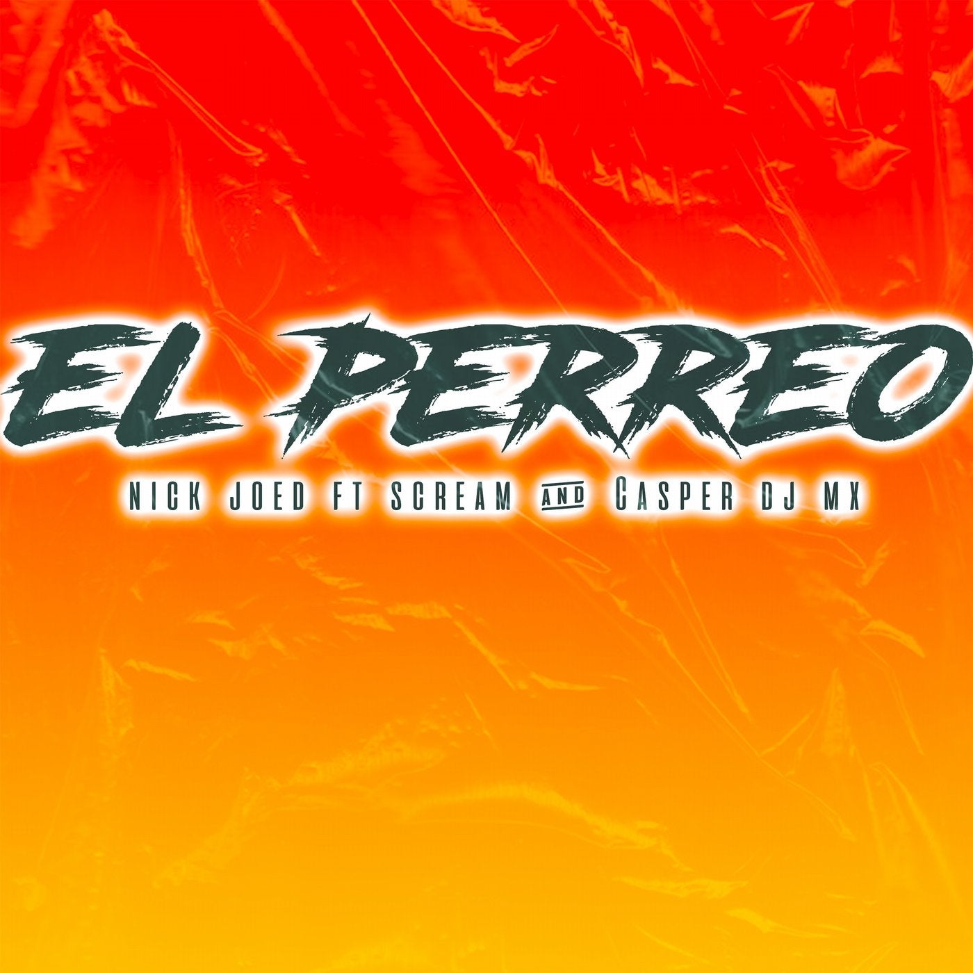 El Perreo (feat. Scre4m, Casper Dj MX)