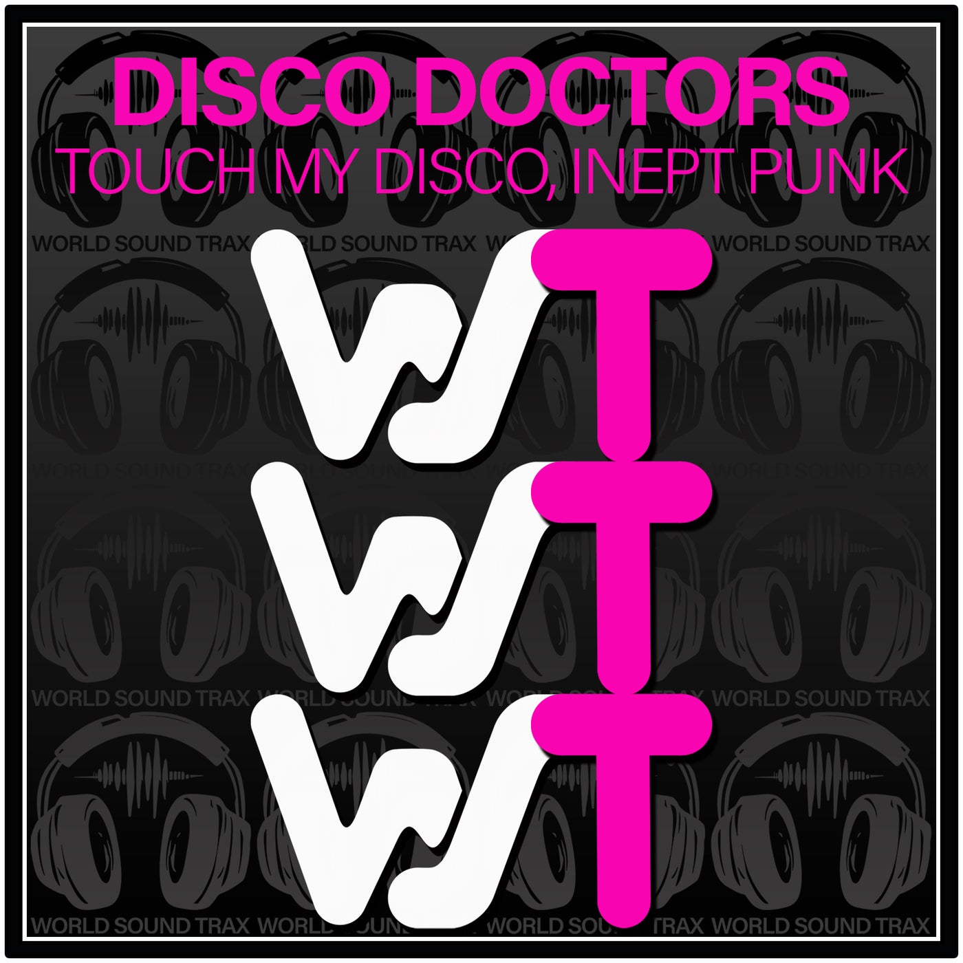 Touch My Disco / Inept Punk