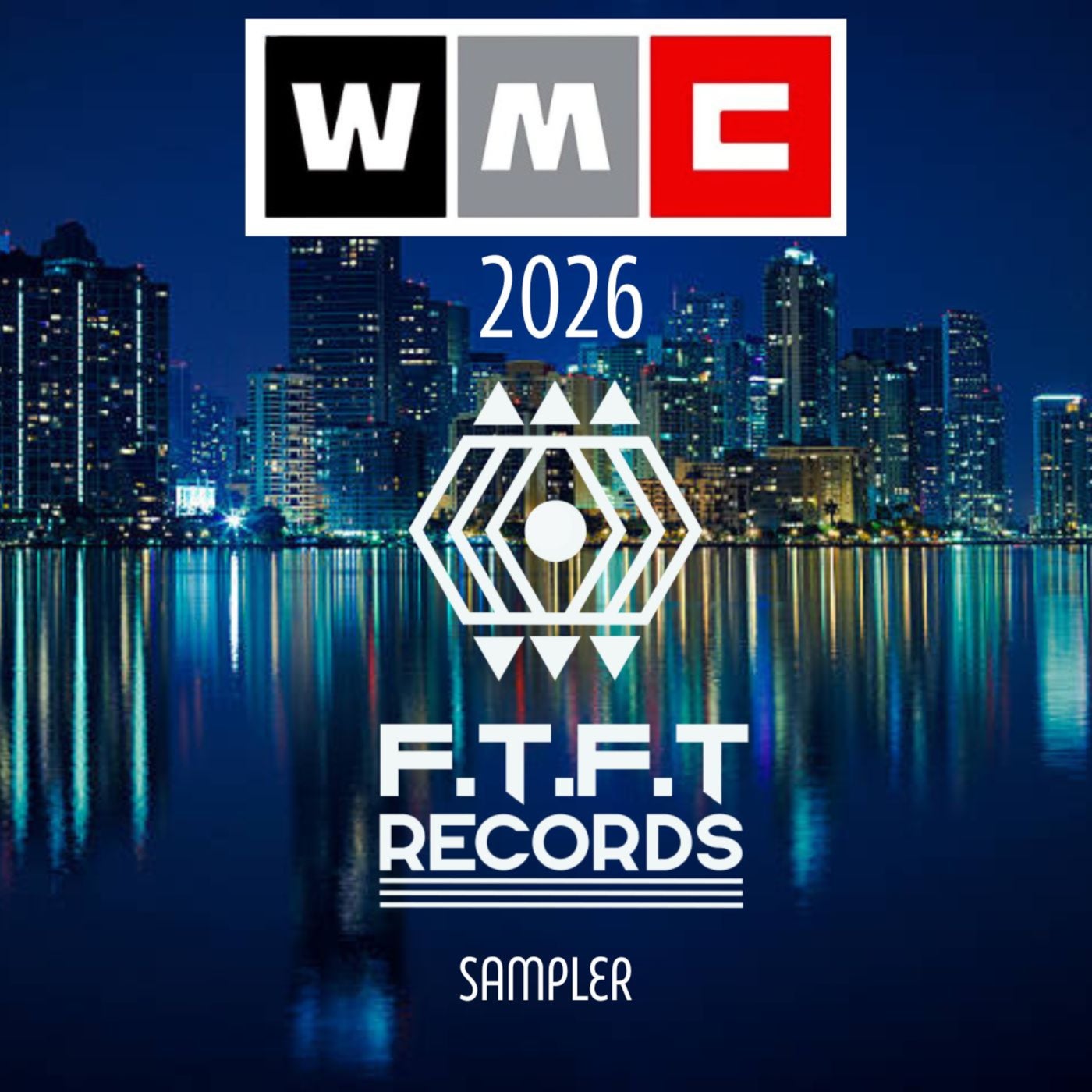 VA – F.T.F.T WMC 2026 Sampler FTFT000059 VA – F.T.F.T WMC 2026 Sampler FTFT000059