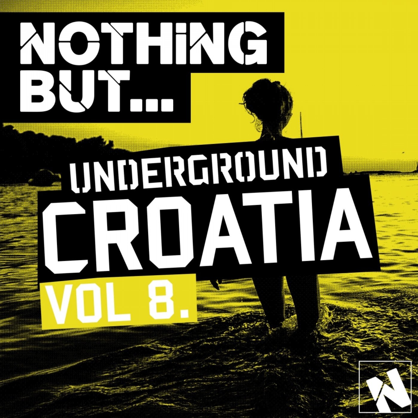 Nothing But... Underground Croatia, Vol. 8
