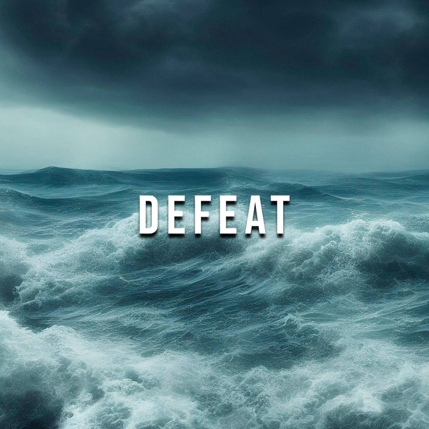 Defeat