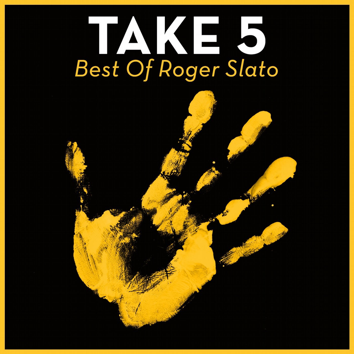 Take 5 - Best Of Roger Slato