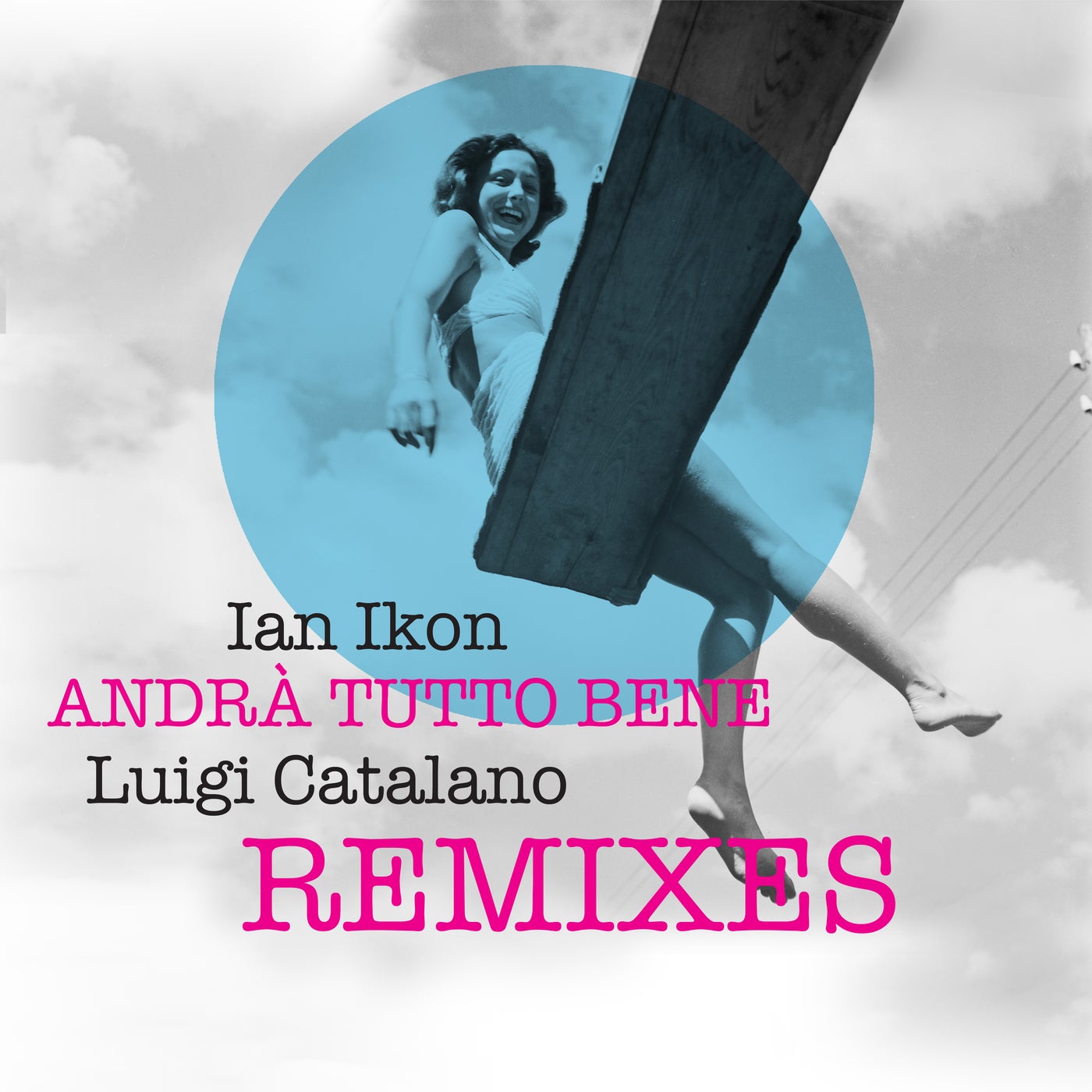 Andrà Tutto Bene (Remixes)