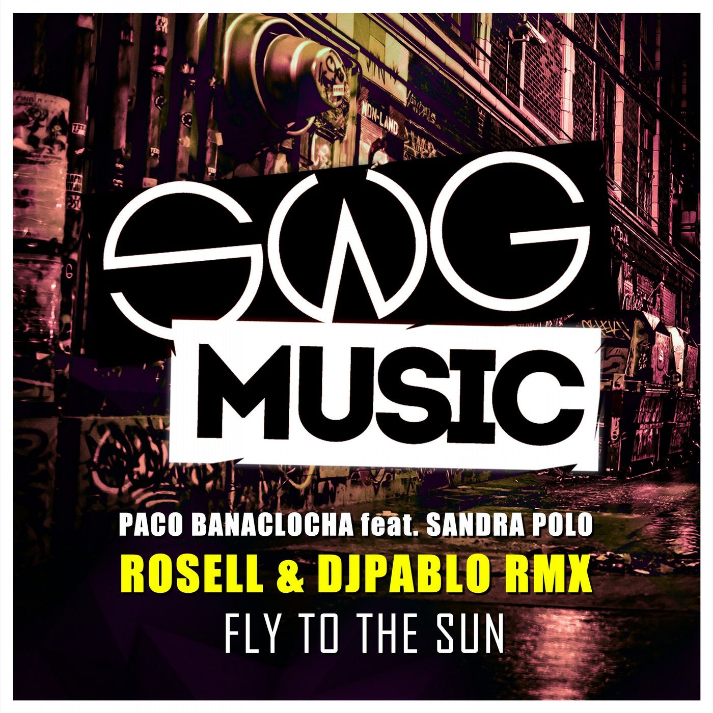 Fly To The Sun (Rosell & DjPablo Rmx)