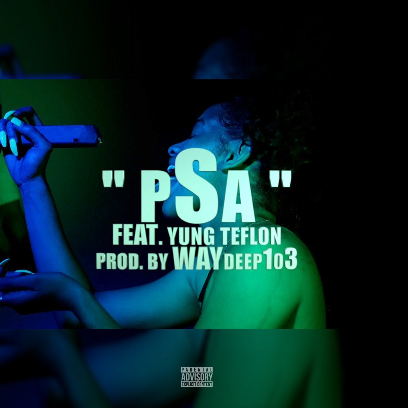 PSA (feat. Yung Teflon)