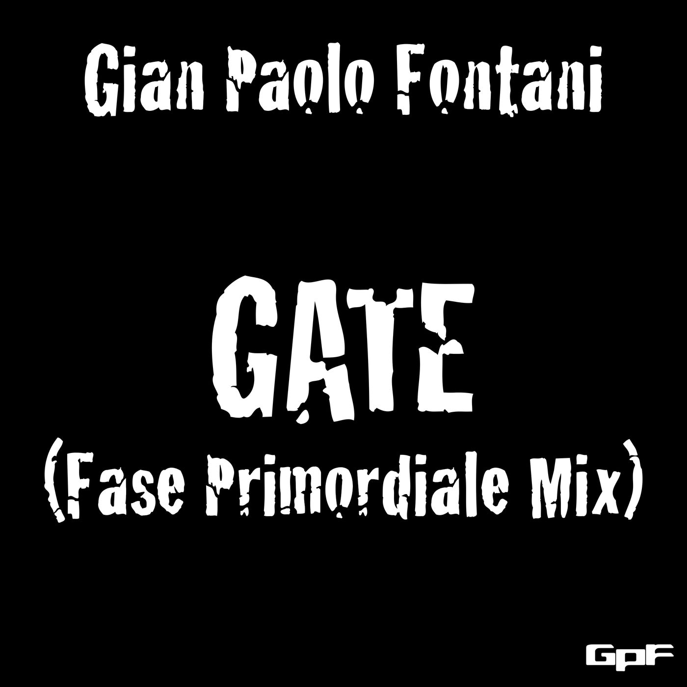 Gate (Fase Primordiale Mix)