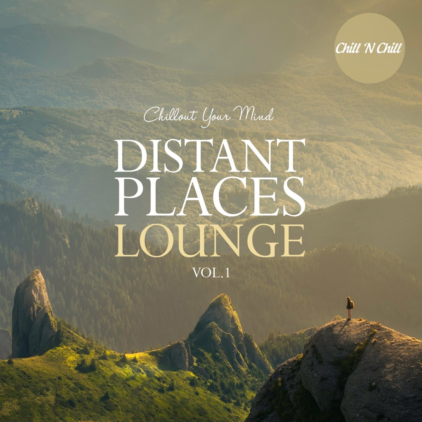 Distant Places Lounge, Vol. 1: Chillout Your Mind