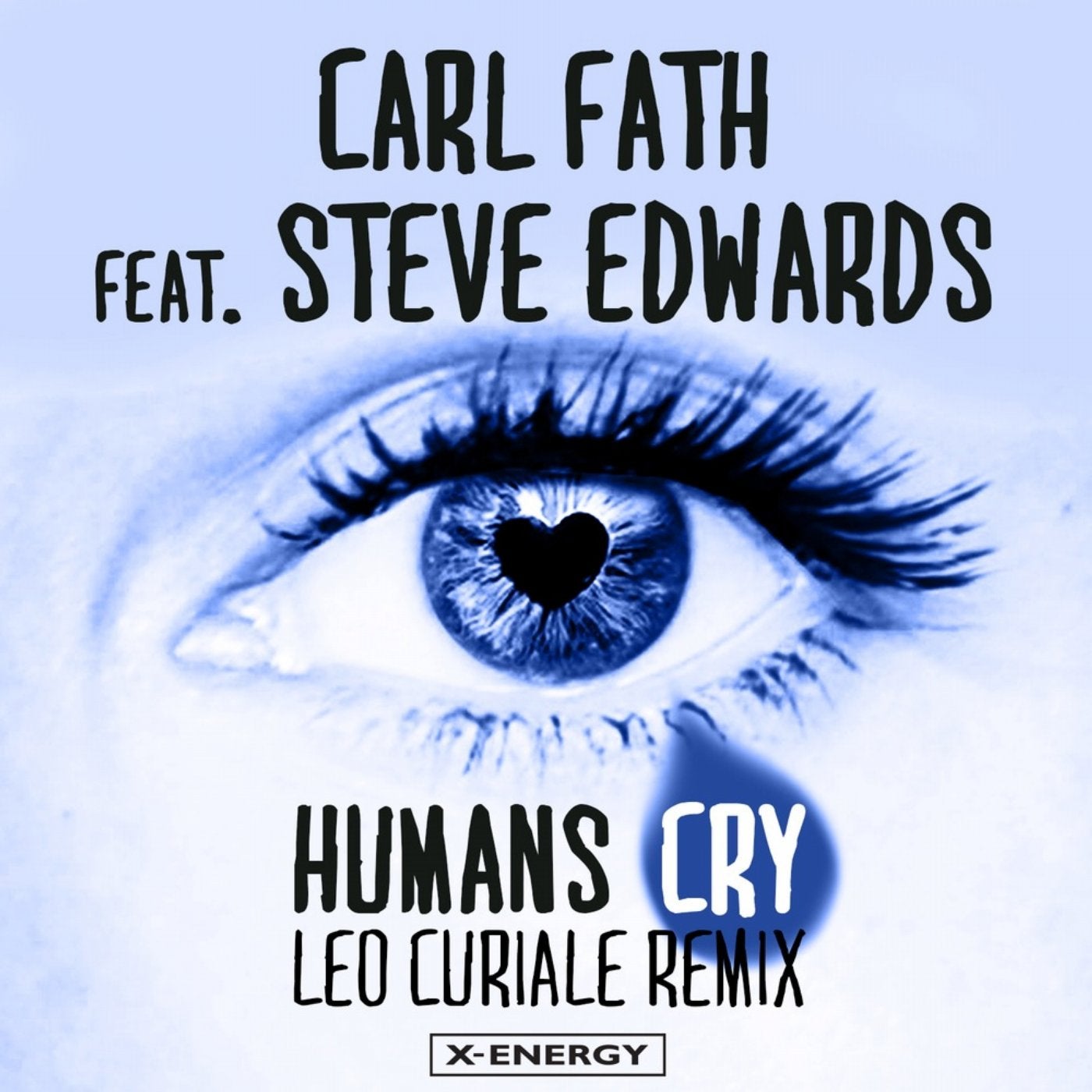 Humans Cry (Leo Curiale Remix) (feat. Steve Edwards)