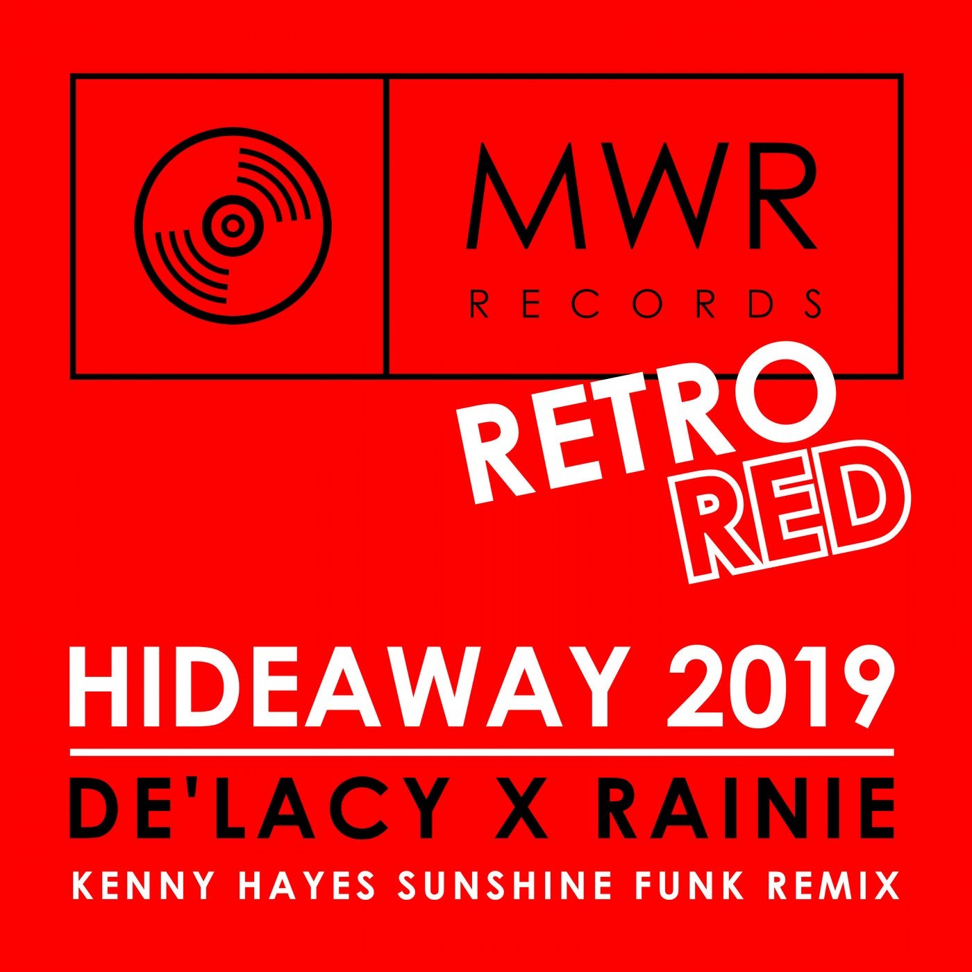 Hideaway 2019 (Kenny Hayes Sunshine Funk Remix)
