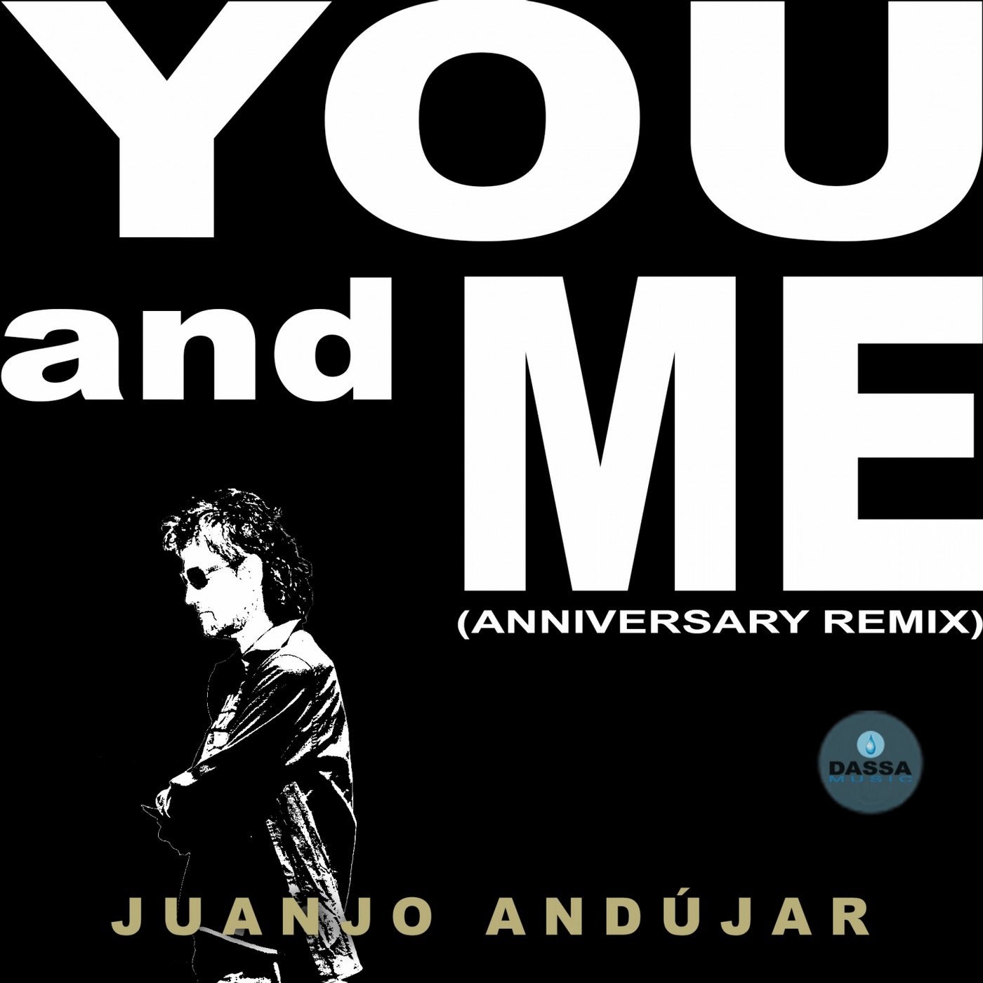 You and Me (Anniversary Remix)