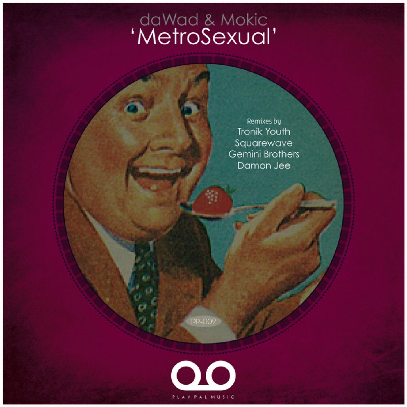 daWad & Mokic 'MetroSexual' EP