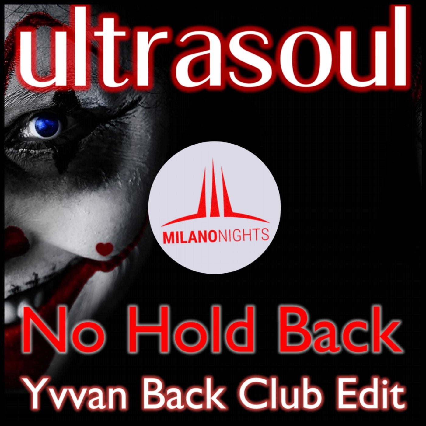 No Hold Back (Yvvan Back Club Edit)