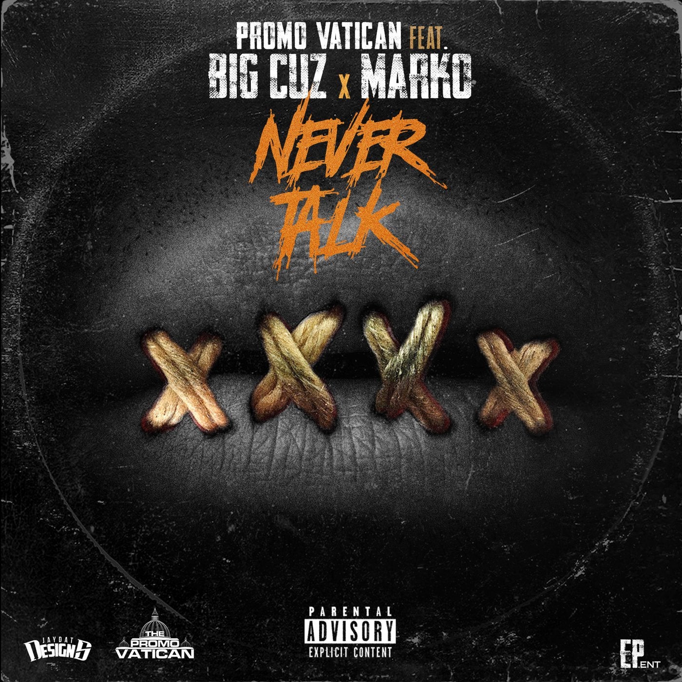 Never Talk (feat. Big Cuz & Marko)