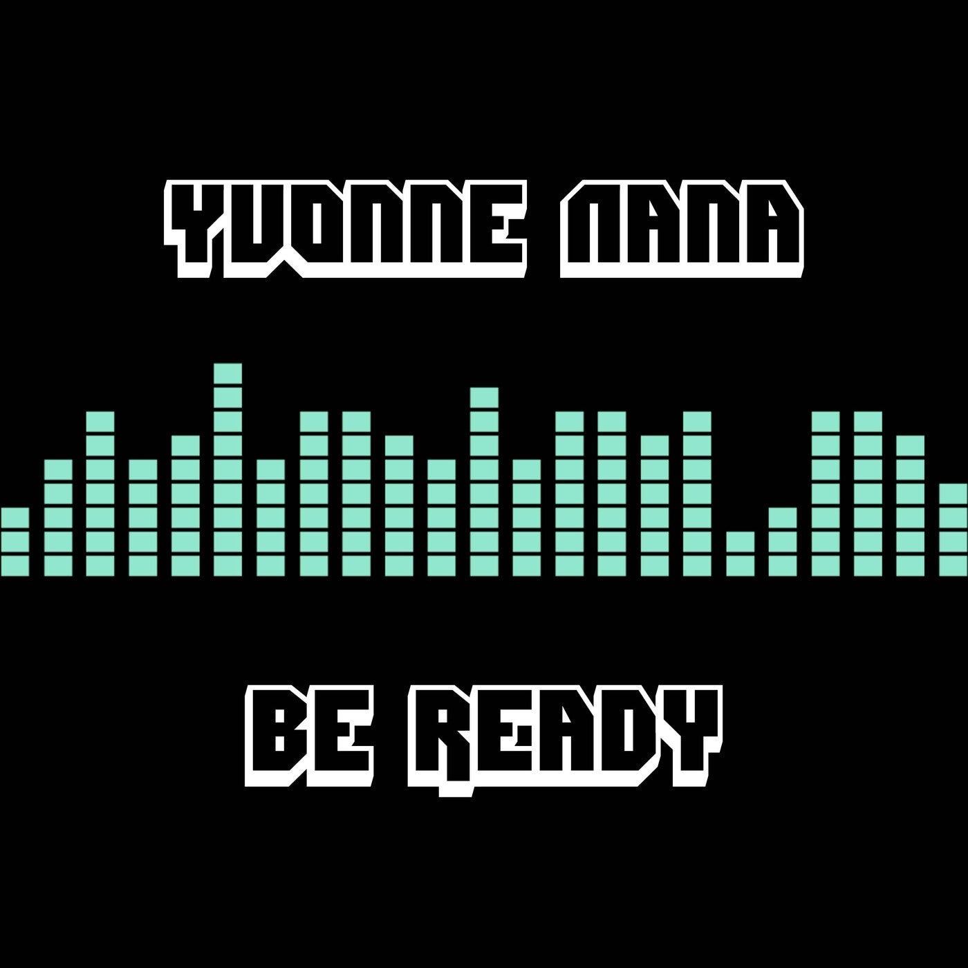 Be Ready