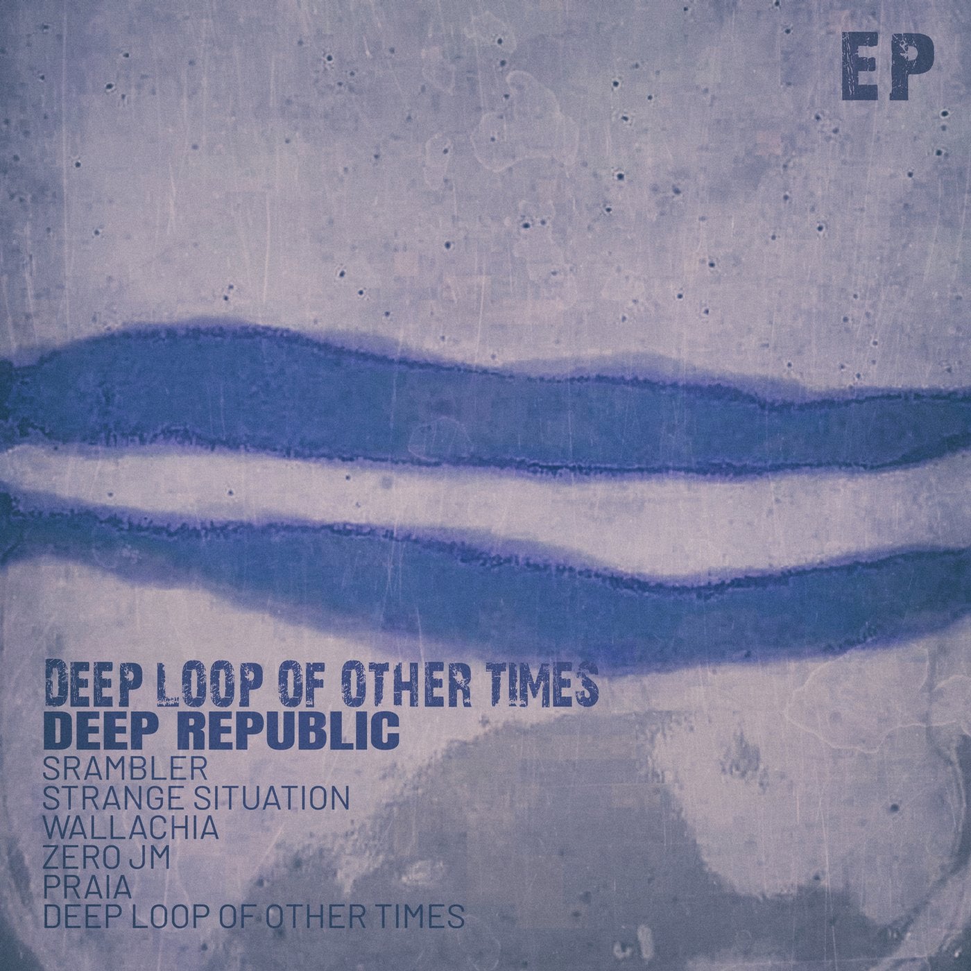 Deep Loop of Other Times - EP