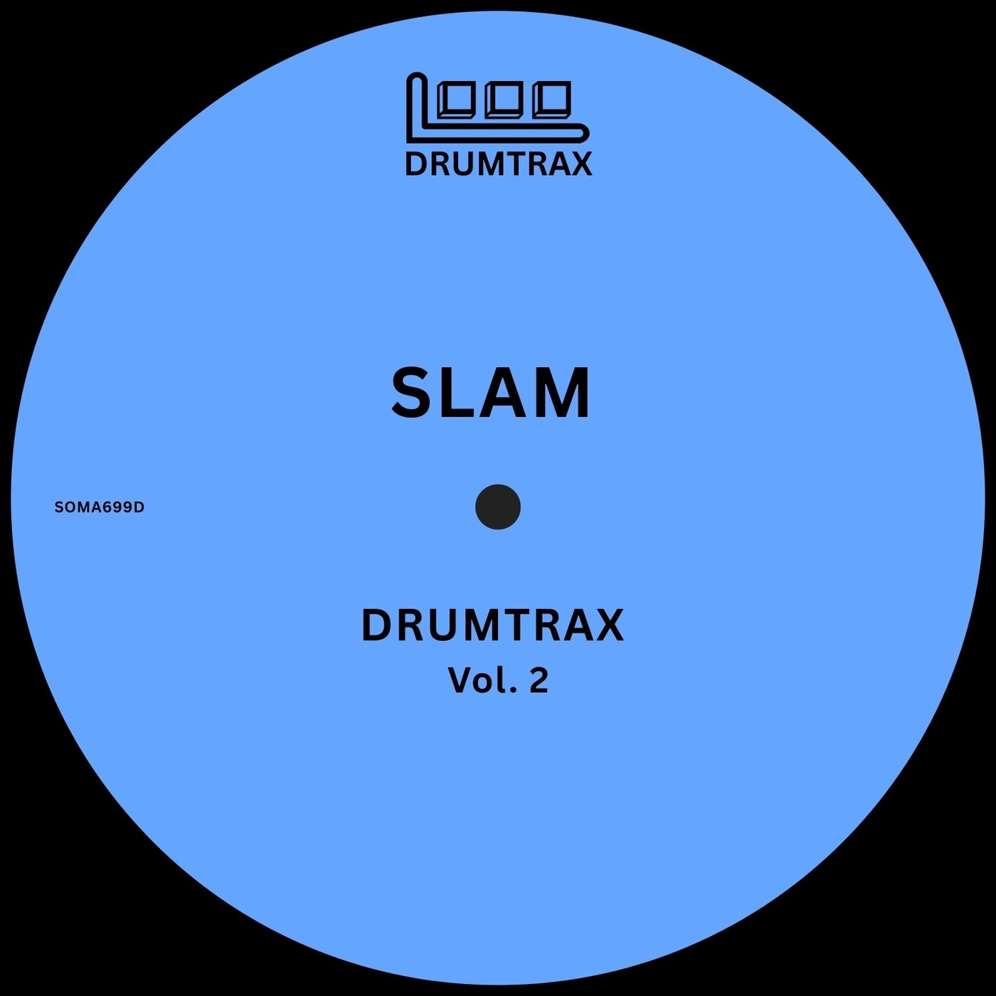 Slam - DRUMTRAX Vol. 2 [Soma Records] | Music & Downloads on Beatport