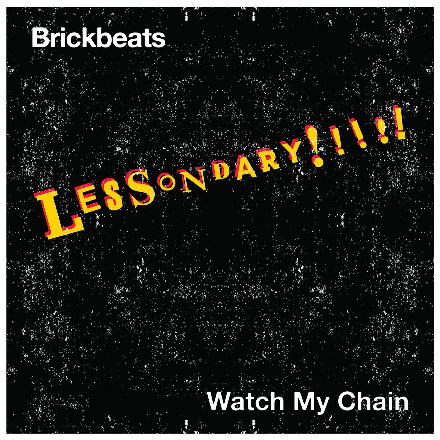 Watch My Chain (feat. Brickbeats)