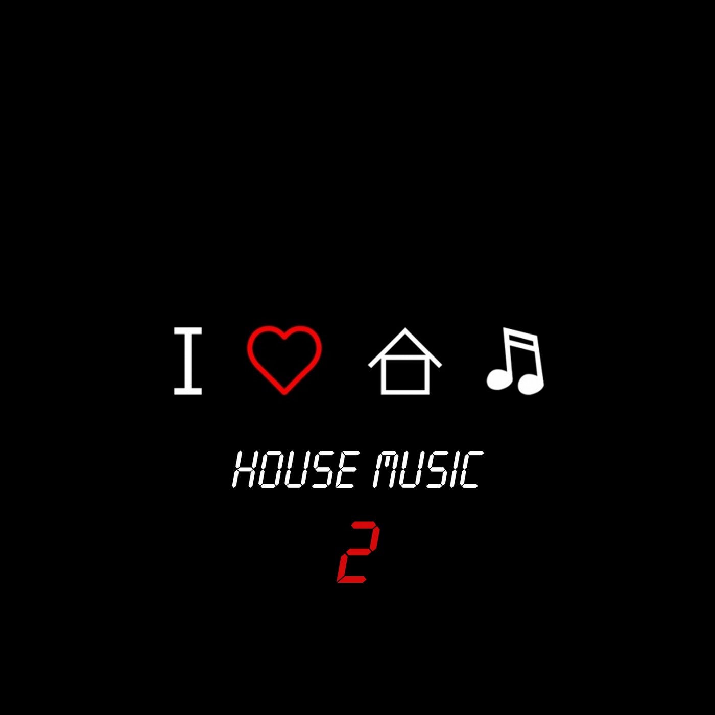 I Love House Music, Vol. 2
