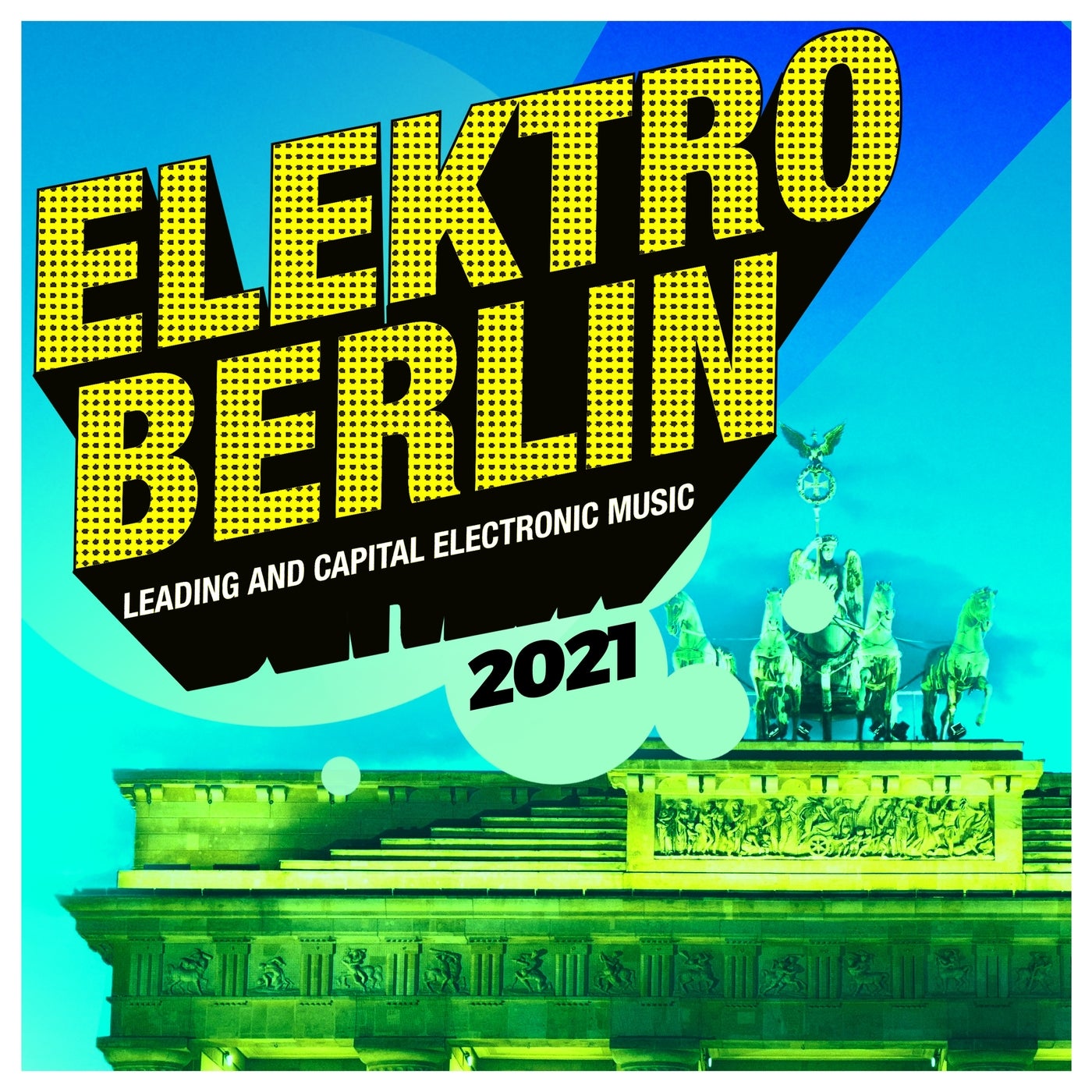Elektro Berlin 2021: Leading and Capital Electronic Music