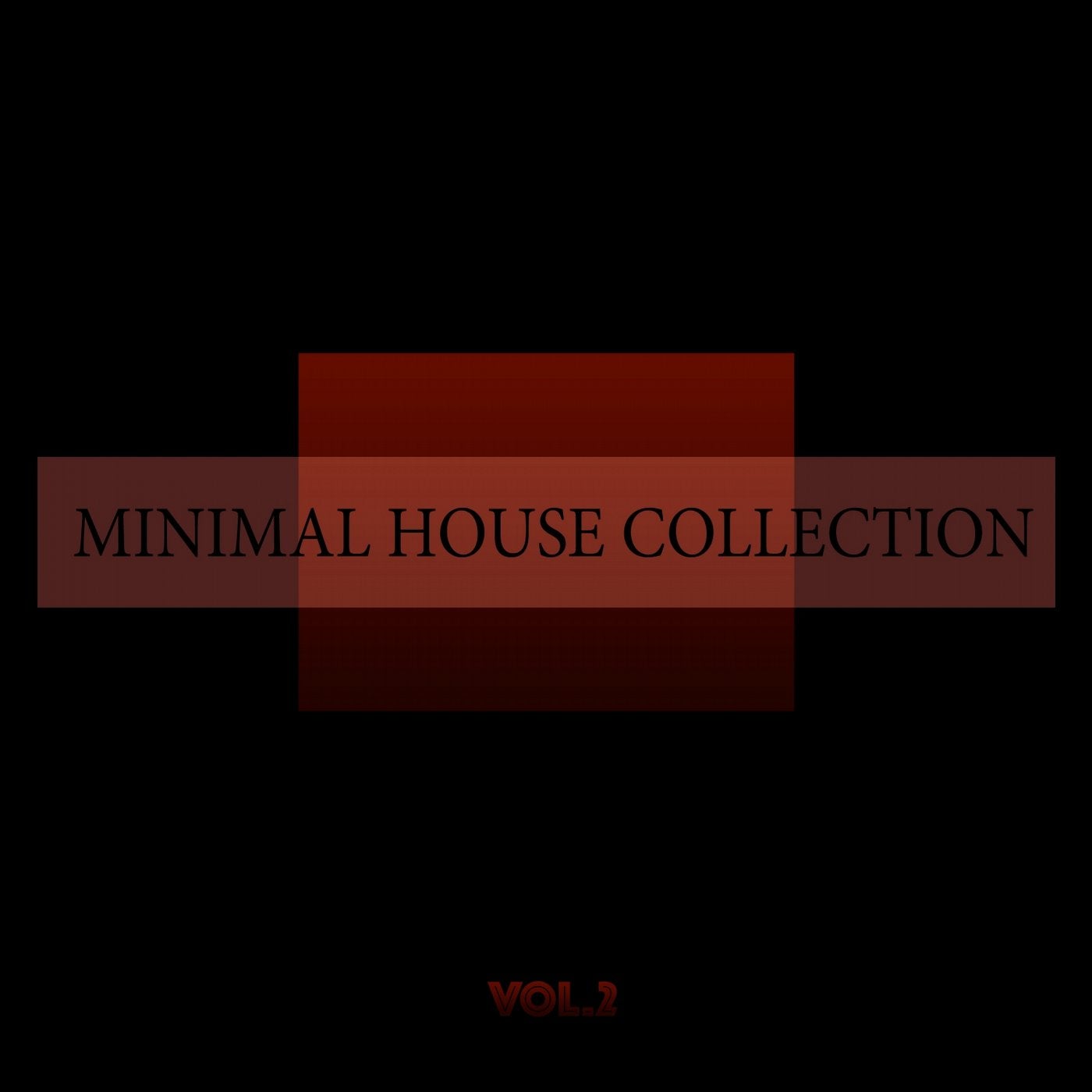 Minimal House Collection Vol. 2