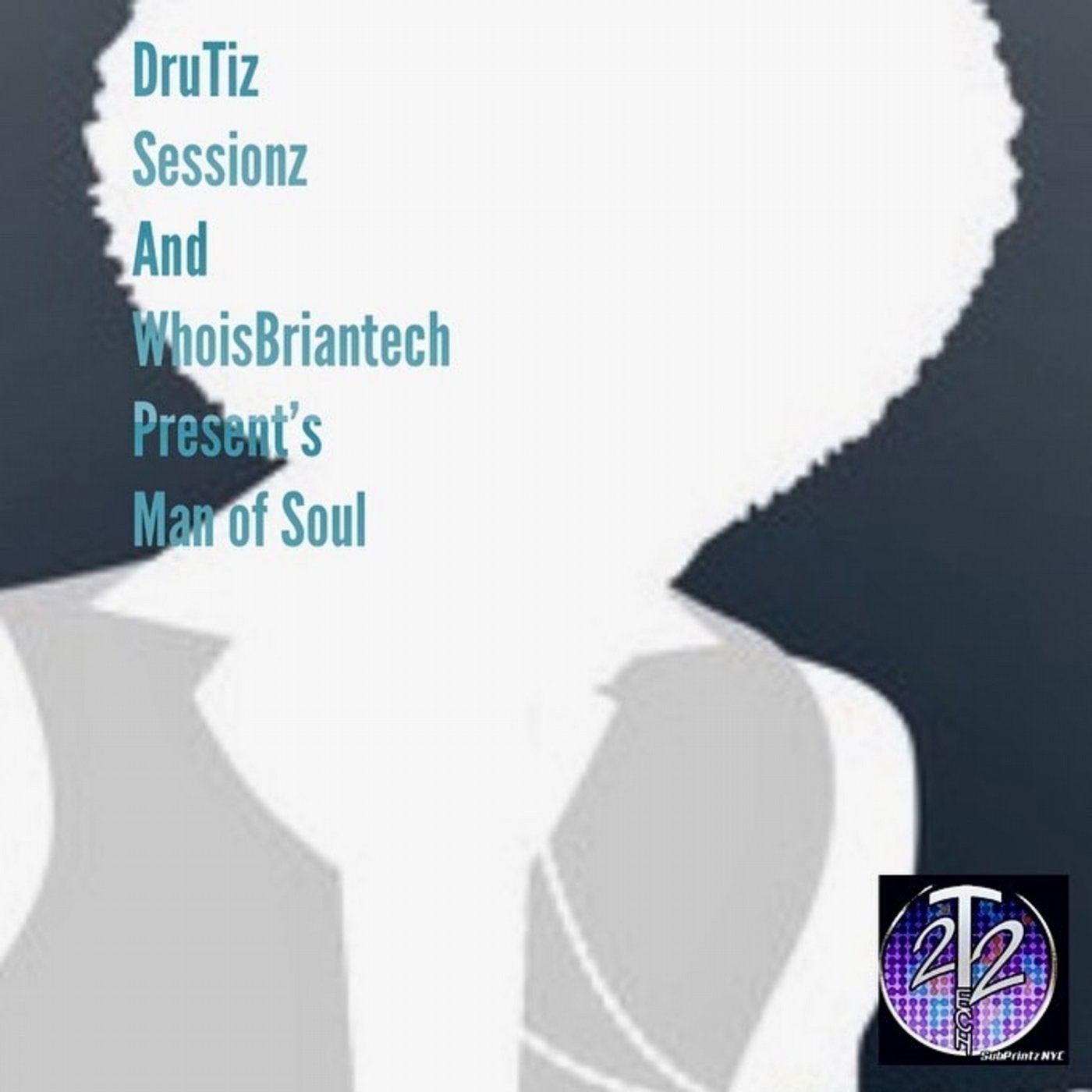 Drutiz Sessionz Whoisbriantech Present's Man of Soul