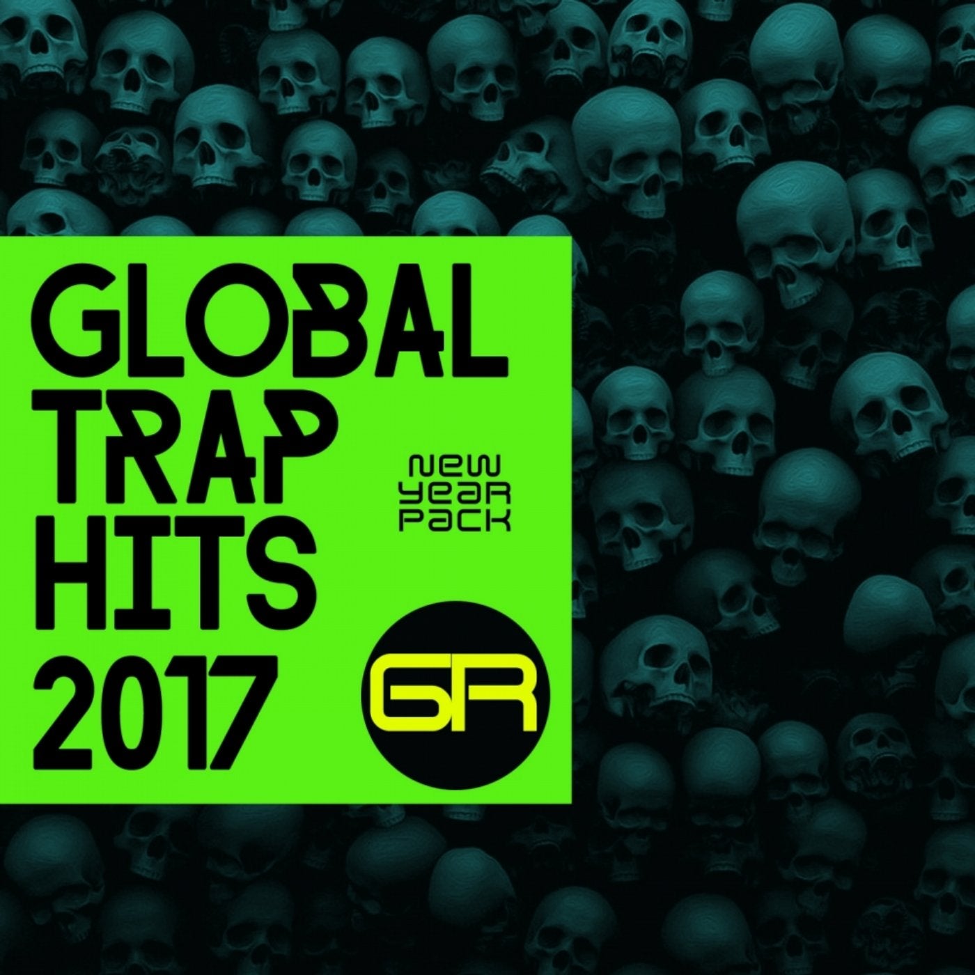 Global Trap Hits 2017