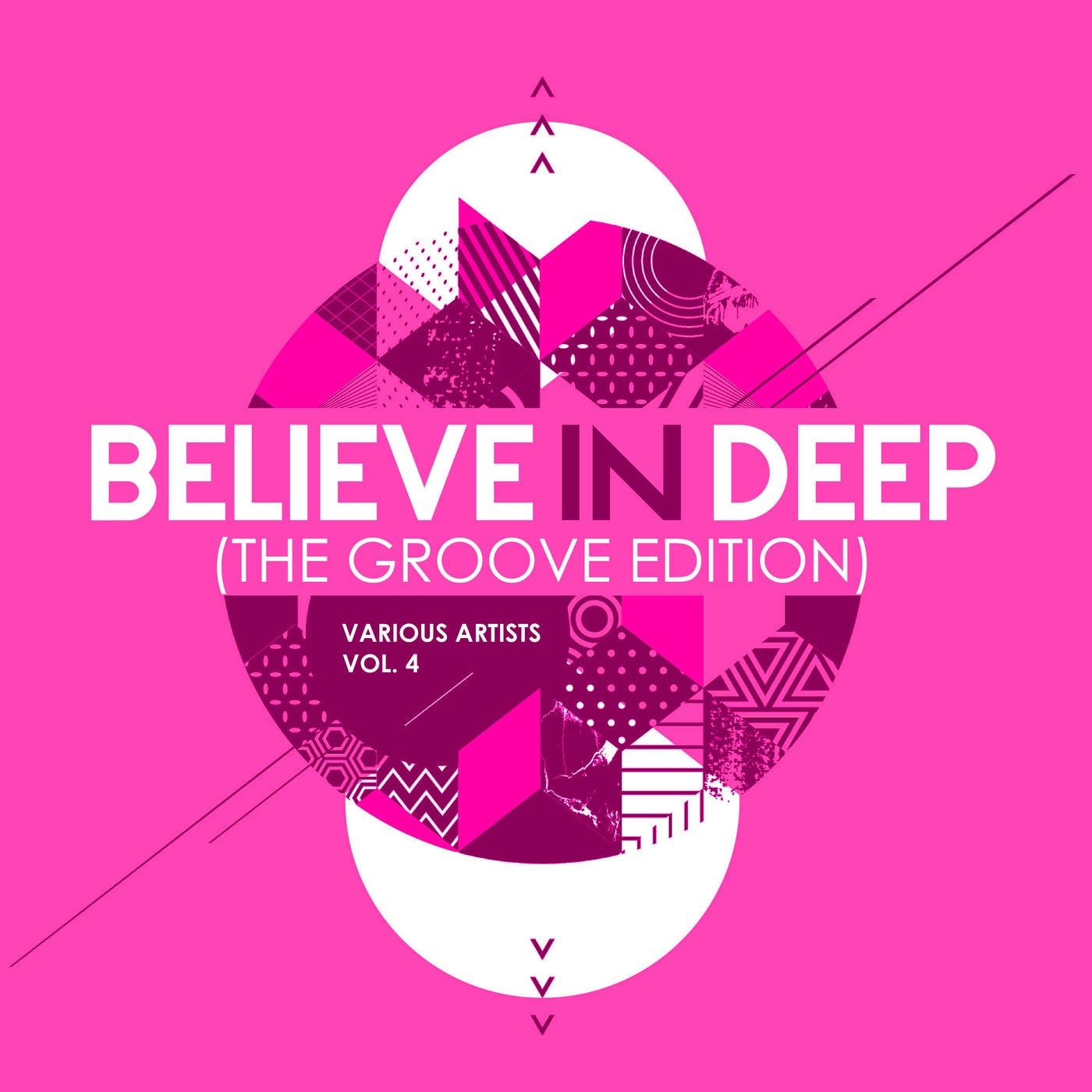 Believe In Deep (The Groove Edition), Vol. 4