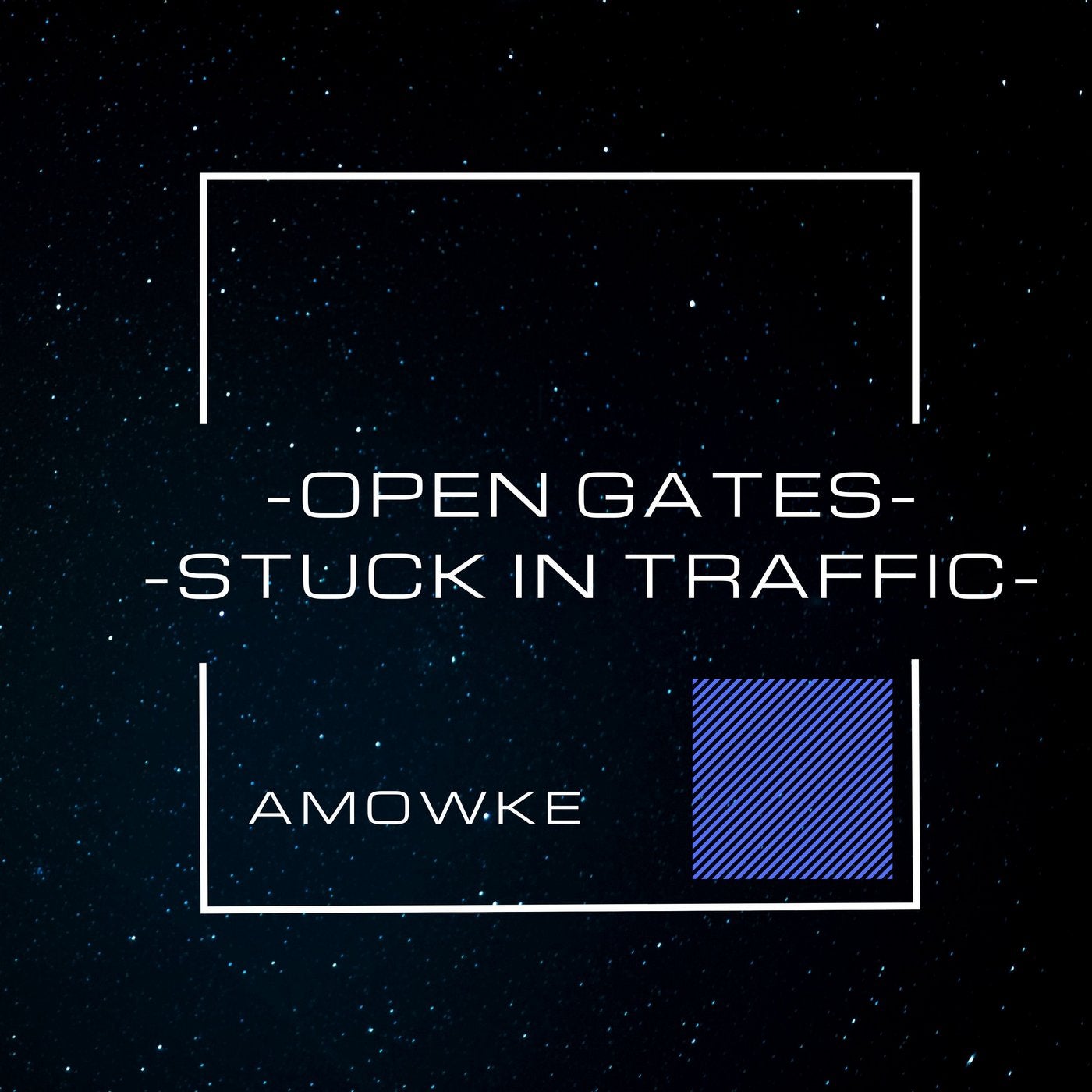 Open Gates - Stuck In Traffic