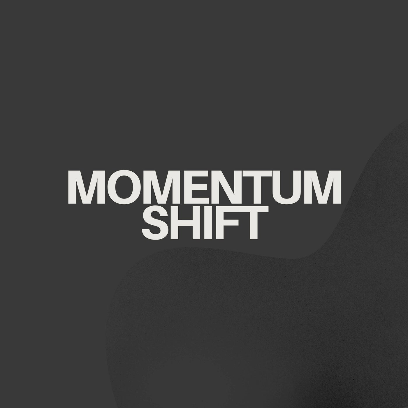 Momentum Shift