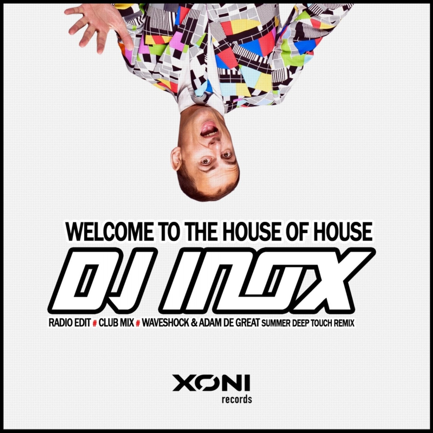 Welcome To The House Of House