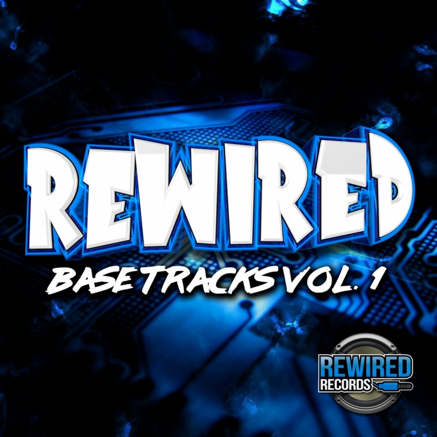 Rewired Base Tracks Volume 1