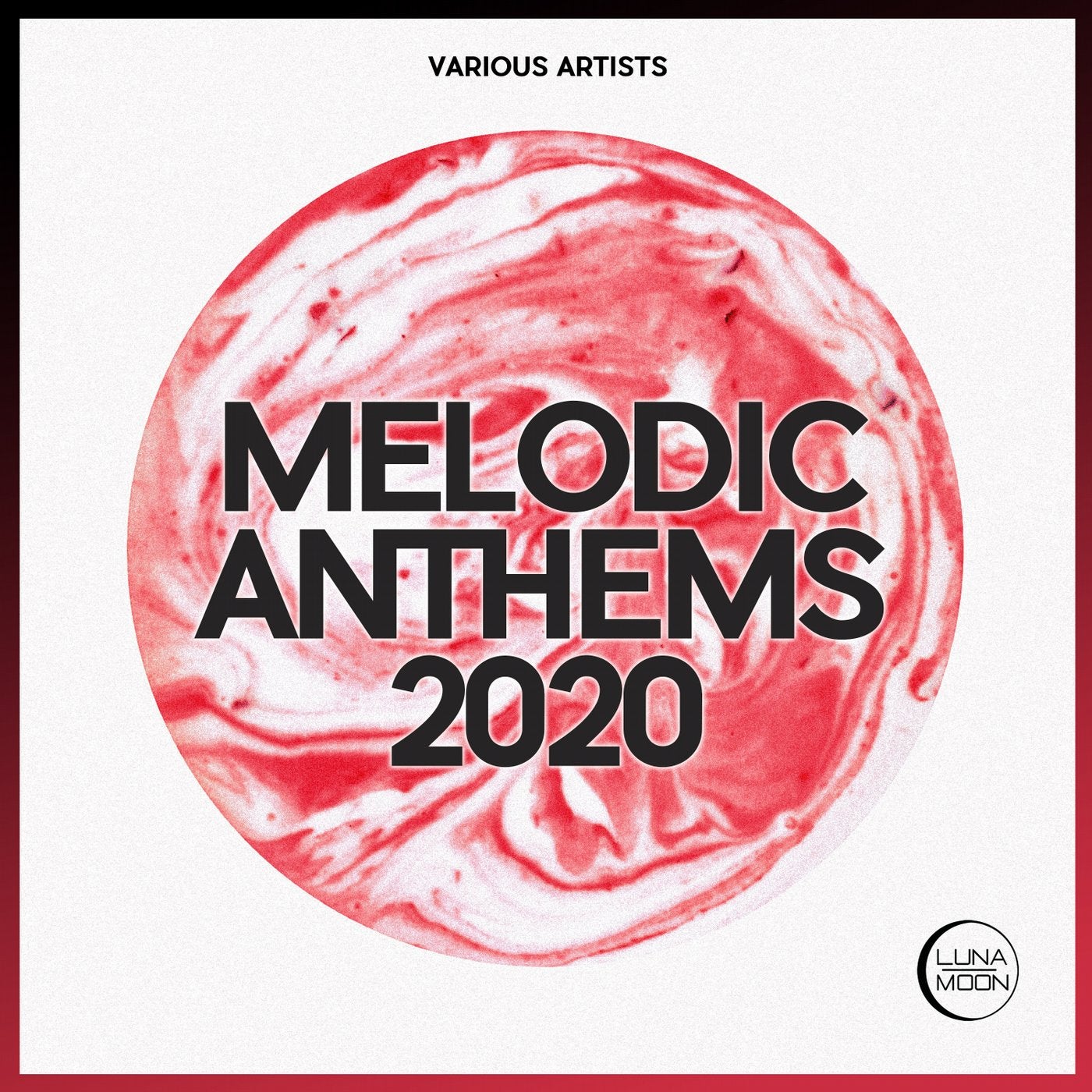 Melodic Anthems 2020