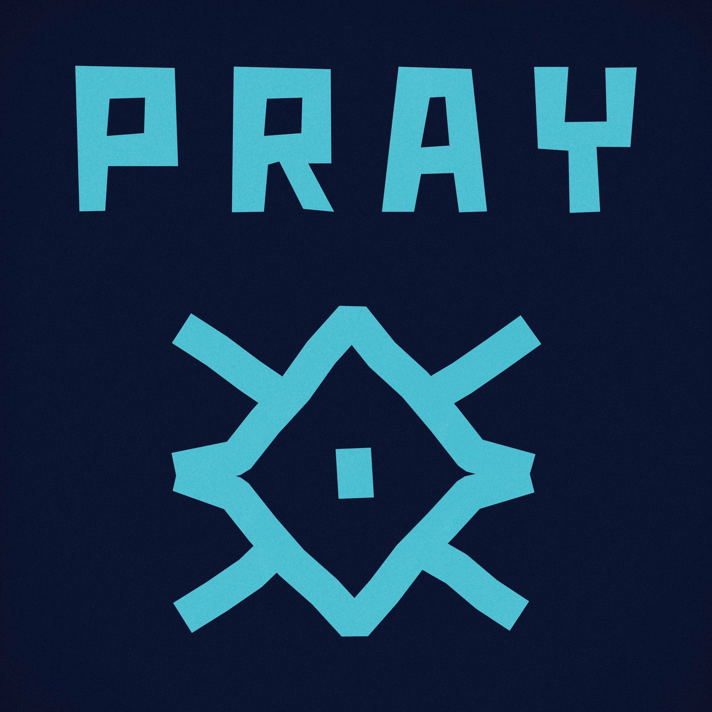 Pray