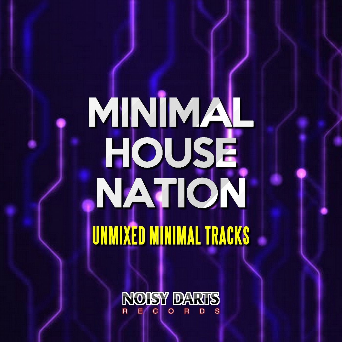 Minimal House Nation (Unmixed Minimal Tracks)