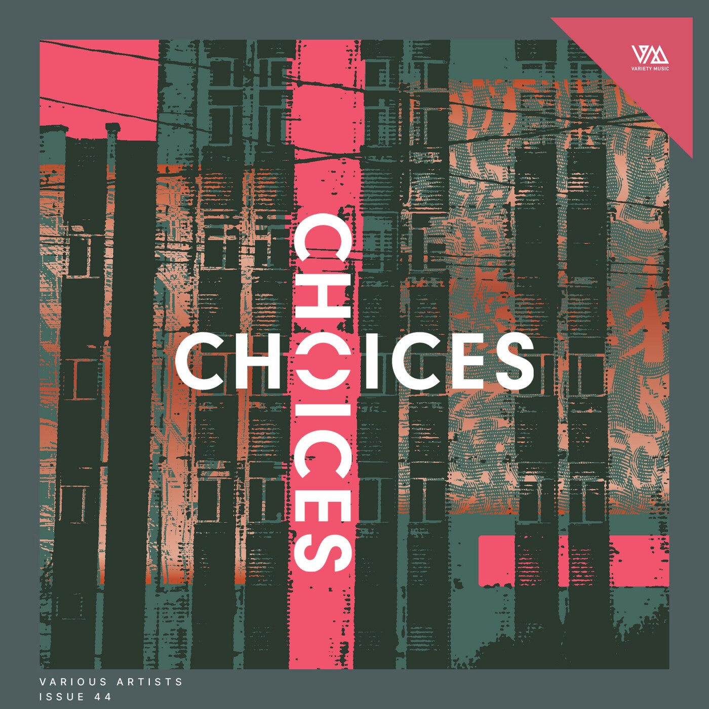 Variety Music pres. Choices Issue 44
