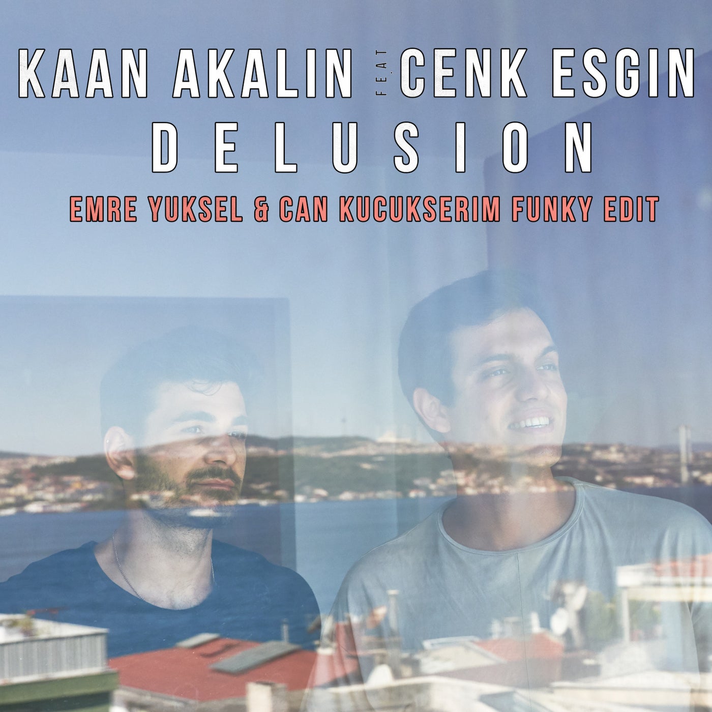 Delusion (feat. Cenk Esgin) [Emre Yuksel & Can Kucukserim Funky Edit]