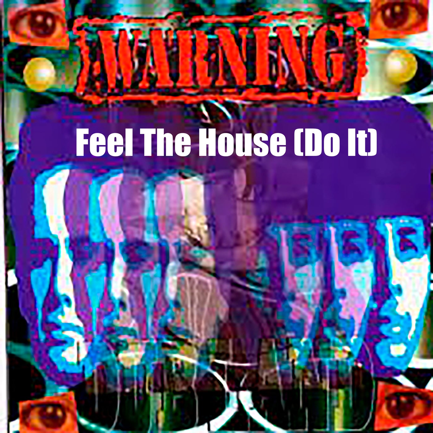 Feel the House (Do It)