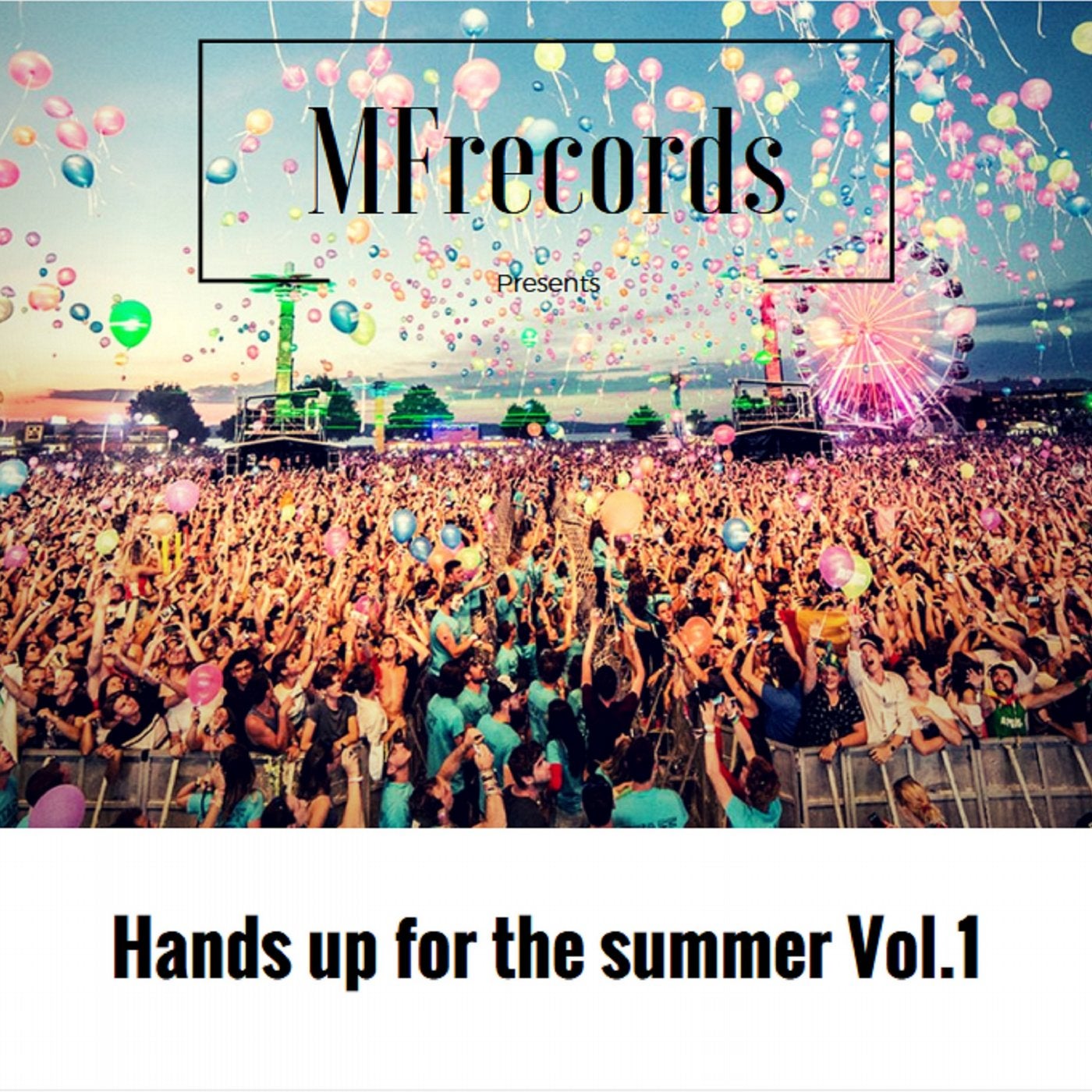 Hands Up for the Summer, Vol. 1