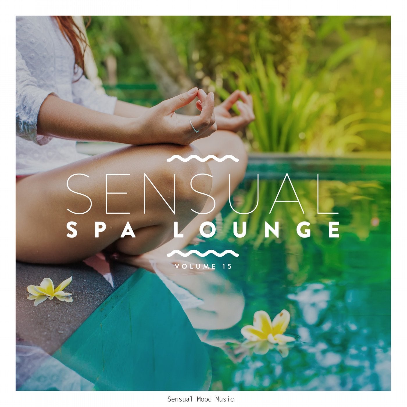 Sensual Spa Lounge, Vol. 15