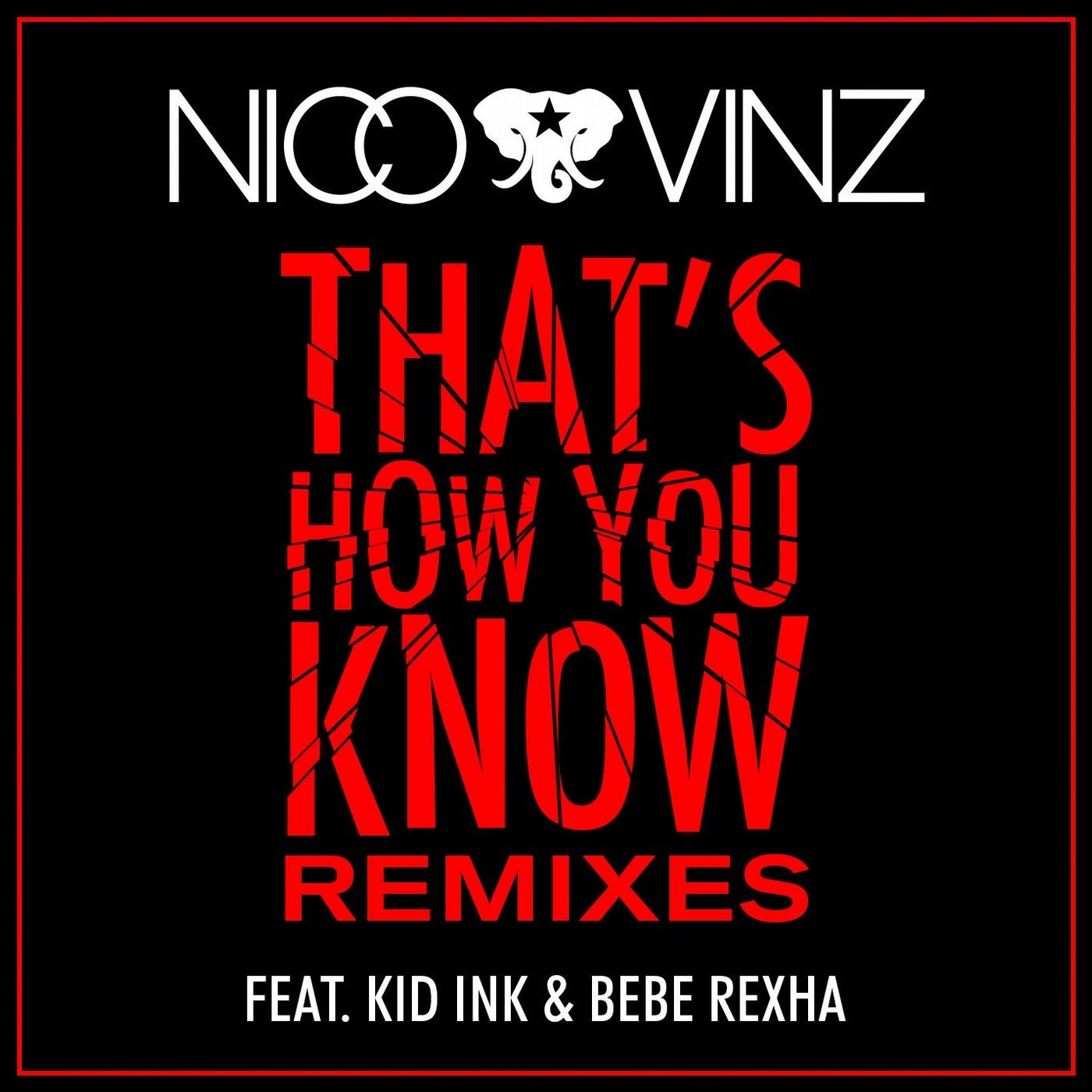 That's How You Know (feat. Kid Ink & Bebe Rexha) [Remixes]