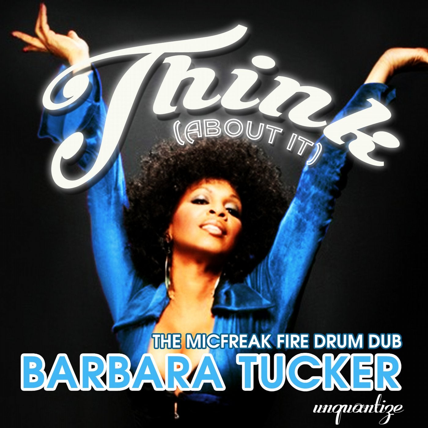 Think (The MicFreak Fire Drums Mixes)