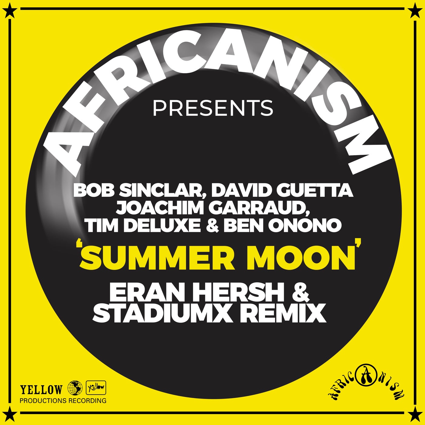 Tim Deluxe, David Guetta, Joachim Garraud, Bob Sinclar, Africanism, Eran  Hersh, Ben Onono, Stadiumx - Summer Moon Remix [Yellow Productions] | Music  & Downloads on Beatport