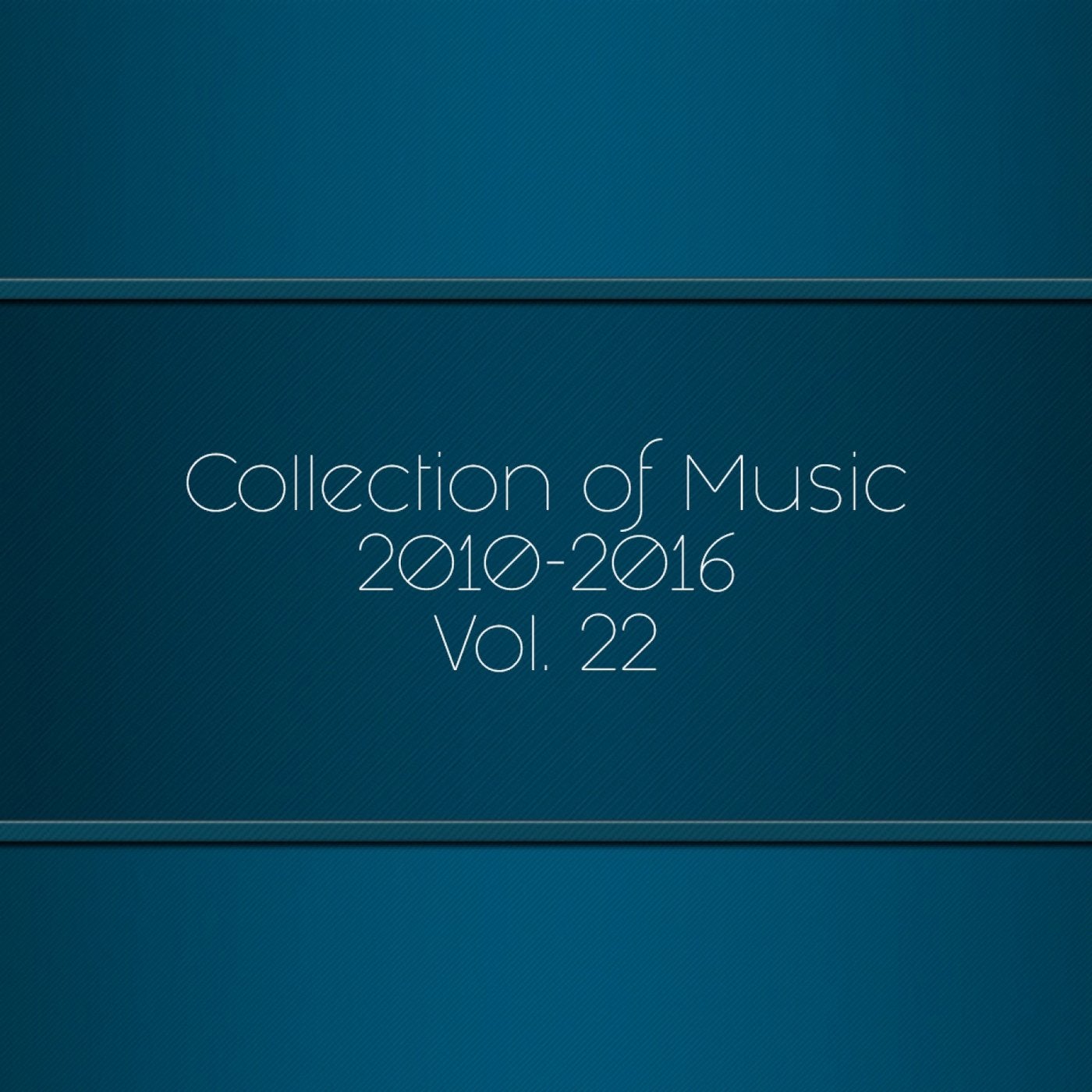 Collection of Music 2010-2016, Vol. 22