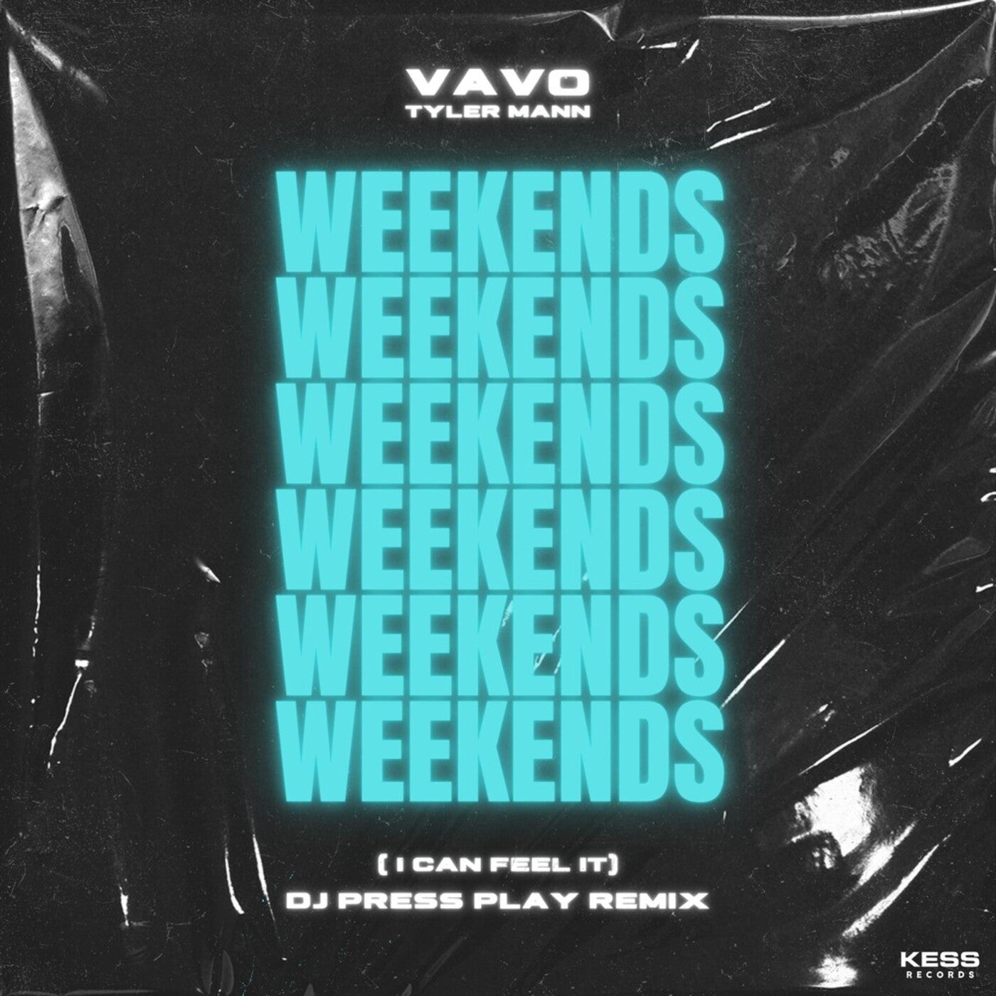 Weekends (I Can Feel It) (DJ PRESS PLAY Extended Remix)