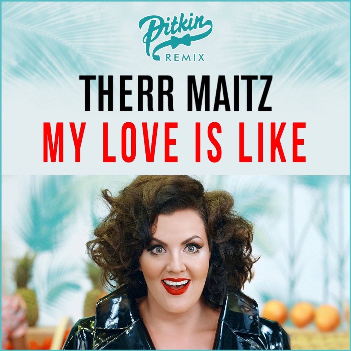 My Love Is Like (DJ PitkiN Remix)